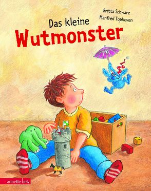 Das kleine Wutmonster von Schwarz,  Britta, Tophoven,  Manfred