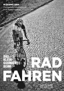 Das Kleingedruckte beim Radfahren von Appeltauer,  Peter