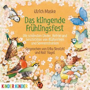 Das klingende Frühlingsfest von Maske,  Ulrich, Nagel,  Rolf, Skrotzki,  Erika