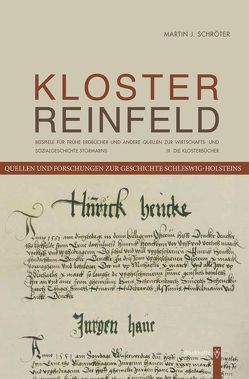 Das Kloster Reinfeld. III. Die Klosterbücher von Schröter,  Martin J.