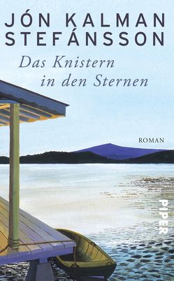 Das Knistern in den Sternen von Stefánsson,  Jón Kalman, Wetzig,  Karl-Ludwig