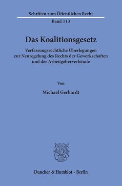 Das Koalitionsgesetz. von Gerhardt,  Michael