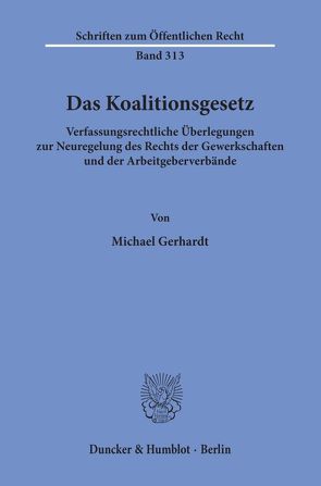 Das Koalitionsgesetz. von Gerhardt,  Michael