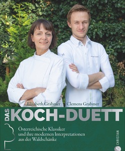 Das Koch-Duett von Bräuer,  Stephanie, Grabmer,  Elisabeth