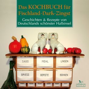 Das Kochbuch für Fischland-Darß-Zingst von Hoffmann,  Katrin, Hoffmann,  Peter, Pioch,  Jan