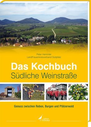 Das Kochbuch Südliche Weinstraße von Hemmler,  Peter