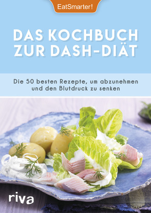 Das Kochbuch zur DASH-Diät von EatSmarter, Koelle,  Katrin