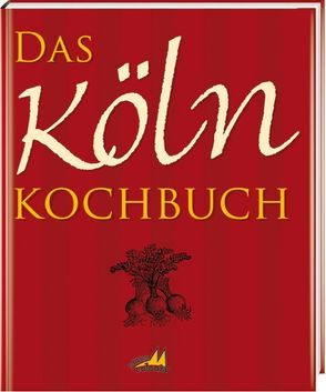 Das Köln Kochbuch von Muhr,  Gisela