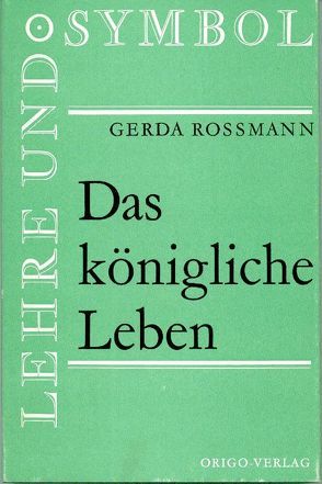 Das Königliche Leben von Rossmann,  Gerda