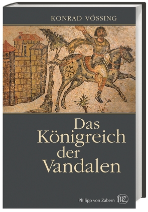 Das Königreich der Vandalen von Vössing,  Konrad