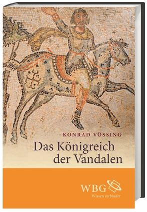 Das Königreich der Vandalen von Vössing,  Konrad