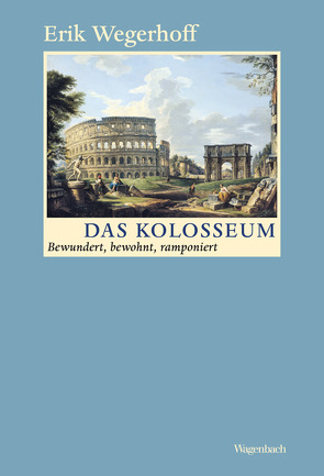 Das Kolosseum von Wegerhoff,  Erik