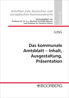 Das kommunale Amtsblatt – Inhalt, Ausgestaltung, Präsentation von Jung,  Johanna