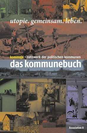 Das Kommunebuch von Kommuja - Netzwerk der politischen Kommunen