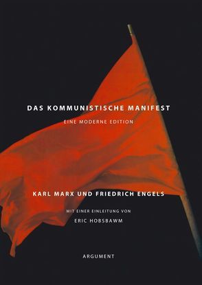 Das kommunistische Manifest von Engels,  Friedrich, Hobsbawm,  Eric, Marx,  Karl
