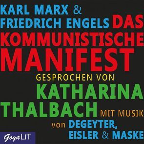 Das Kommunistische Manifest von Engels,  Friedrich, Marx,  Karl, Thalbach,  Katharina