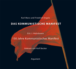 Das Kommunistische Manifest von Becker,  Rolf, Engels,  Friedrich, Hobsbawm,  Eric J, Marx,  Karl