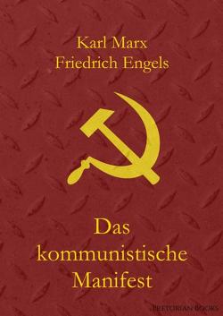 Das kommunistische Manifest von Engels,  Friedrich, Marx,  Karl