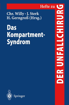 Das Kompartment-Syndrom von Gerngroß,  Heinz, Sterk,  Jürgen, Willy,  Christian