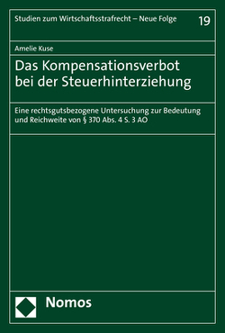 Das Kompensationsverbot bei der Steuerhinterziehung von Kuse,  Amelie