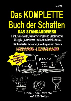 Das KOMPLETTE Buch der Schatten – DAS STANDARDWERK (HARDCOVER / LUXUSAUSGABE) von Otto,  M.