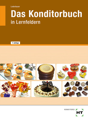 Das Konditorbuch von Loderbauer,  Josef