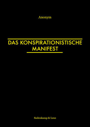 Das Konspirationistische Manifest von Anonym,  Ano nym