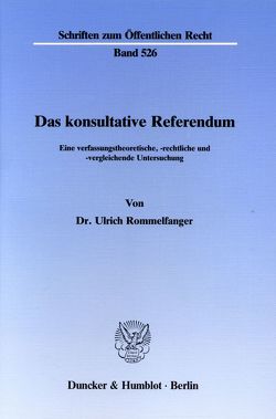 Das konsultative Referendum. von Rommelfanger,  Ulrich