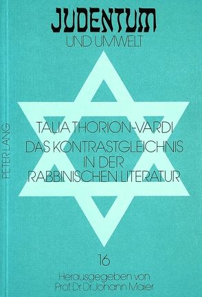 Das Kontrastgleichnis in der rabbinischen Literatur von Thorion-Vardi,  Talia