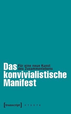 Das konvivialistische Manifest von Adloff,  Frank, Leggewie,  Claus, Moldenhauer,  Eva