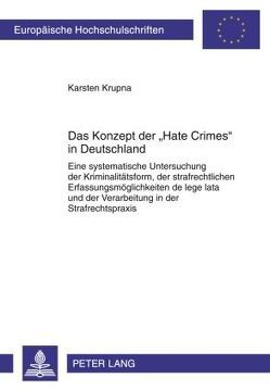 Das Konzept der «Hate Crimes» in Deutschland von Krupna,  Karsten