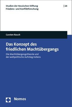 Das Konzept des friedlichen Machtübergangs von Rauch,  Carsten