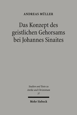 Das Konzept des geistlichen Gehorsams bei Johannes Sinaites von Mueller,  Andreas
