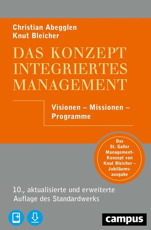 Das Konzept Integriertes Management von Abegglen,  Christian, Bleicher,  Knut