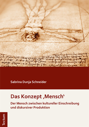 Das Konzept ‚Mensch‘ von Schneider,  Sabrina Dunja