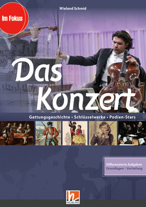 Das Konzert – ermäßigtes Paketangebot von Schmid,  Wieland