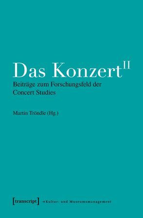 Das Konzert II von Tröndle,  Martin