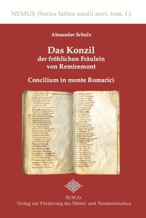 Das Konzil der fröhlichen Fräulein von Remiremont von Ostermann M.A.,  Marion-Michaela, Schulz,  Alexander