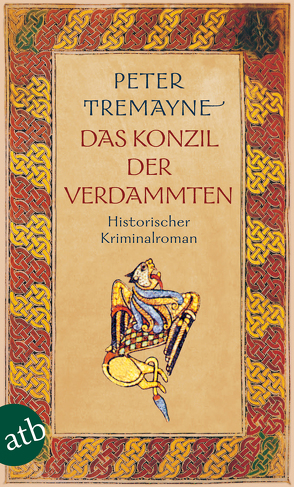 Das Konzil der Verdammten von Brandstädter,  Irmhild, Brandstädter,  Otto, Tremayne,  Peter