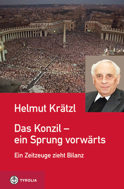 Das Konzil – ein Sprung vorwärts von Krätzl,  Helmut