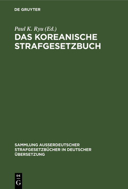 Das Koreanische Strafgesetzbuch von Ryu,  Paul K.