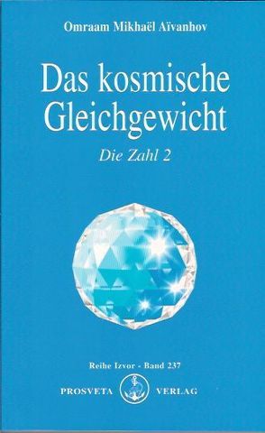 Das kosmische Gleichgewicht von Aivanhov,  Omraam M