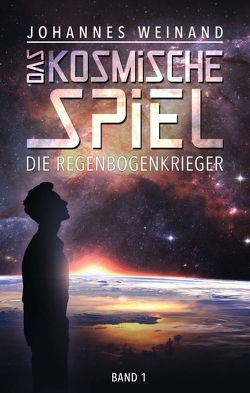 Das Kosmische Spiel von Weinand,  Johannes