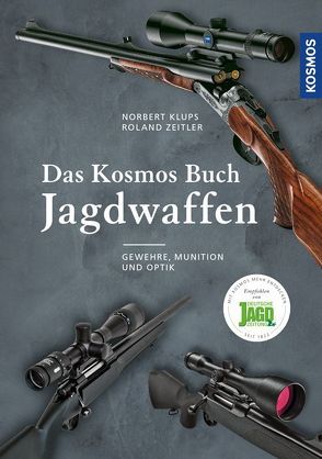 Das Kosmos Buch Jagdwaffen von Klups,  Norbert, Zeitler,  Roland