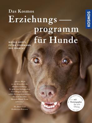 Das Kosmos Erziehungsprogramm für Hunde von Franzke,  Iris, Führmann,  Petra, Hoefs,  Nicole