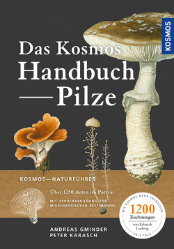 Das Kosmos Handbuch Pilze von Gminder,  Andreas, Karasch,  Peter