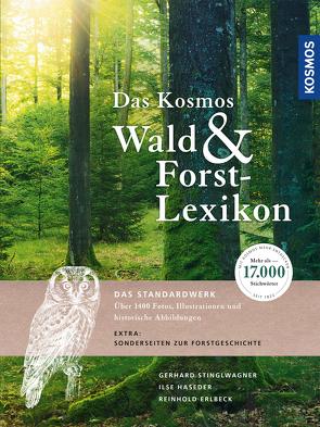 Das Kosmos Wald- und Forstlexikon von Erlbeck,  Reinhold, Haseder,  Ilse, Stinglwagner,  Gerhard