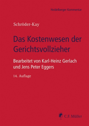 Das Kostenwesen der Gerichtsvollzieher von Eggers,  Jens Peter, Gerlach,  Karl-Heinz, Schröder-Kay,  J. H.