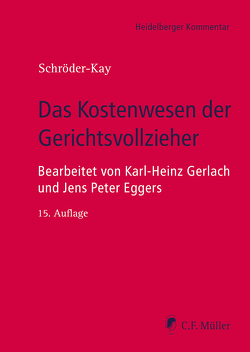 Das Kostenwesen der Gerichtsvollzieher von Eggers,  Jens Peter, Gerlach,  Karl-Heinz, Schröder-Kay,  J. H.