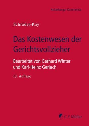 Das Kostenwesen der Gerichtsvollzieher von Gerlach,  Karl-Heinz, Schröder-Kay,  J. H., Winter,  Gerhard